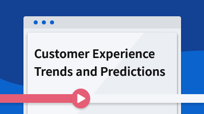 Customer Experience Trends and Predictions card thumbnail image